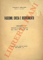 Fascismo, Chiesa e Risorgimento. Discorso pronunciato alla Camera dei Deputati nella tornata del 3 maggio 1929