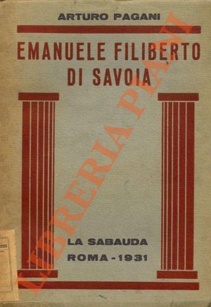 Emanuele Filiberto di Savoia - A. Pagani - copertina