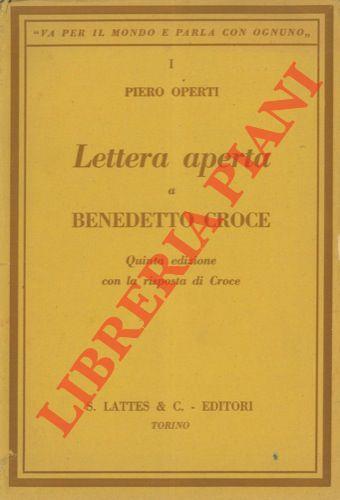 Lettera aperta a Benedetto Croce. Quinta edizione con la risposta di Croce - Piero Operti - copertina