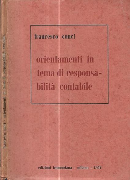 Orientamenti in tema di responsabilità contabile - Francesco Conci - copertina