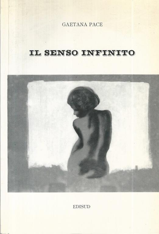 Il senso infinito - Gaetana Pace - copertina
