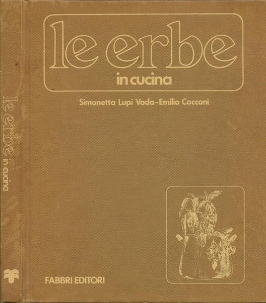 Le erbe in cucina - Simonetta Lupi Vada - copertina