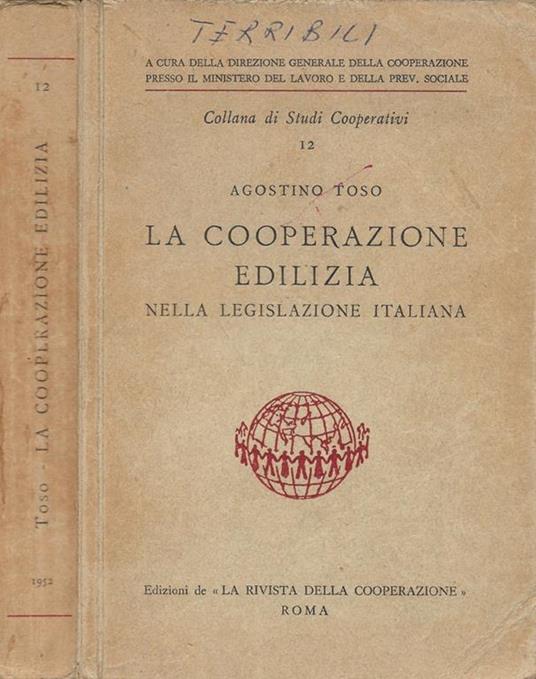 La cooperazione edilizia nella legislazione italiana - Agostino Toso - copertina