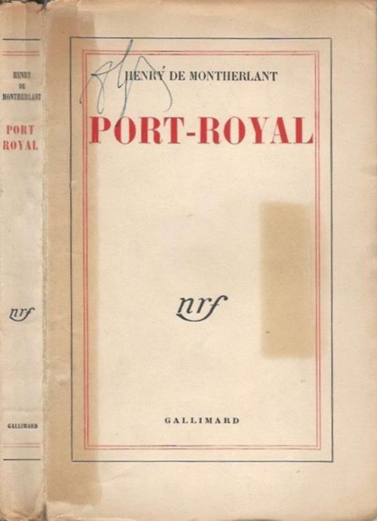 Port-Royal - Henry de Montherlant - copertina