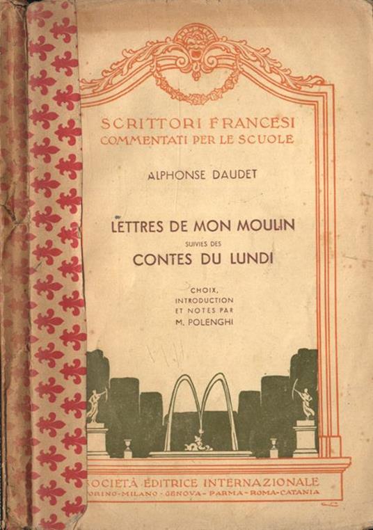 Lettres de mon moulin. suivies des Contes du lundi - Alphonse Daudet - copertina