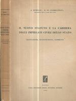 Il nuovo statuto e la carriera degli impiegati civili dello stato. Legislazione, Giurisprudenza, Commento