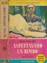 Aspettavamo un bimbo