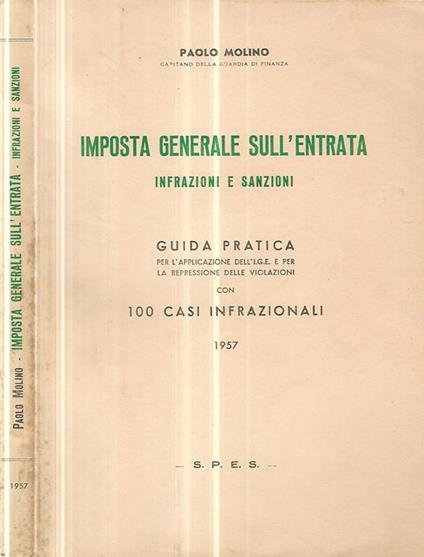 Imposta generale sull'entrata. Infrazioni e sanzioni - Paolo Molino - copertina