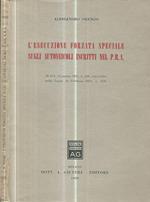 L' Esecuzione forzata speciale sugli autoveicoli iscritti nel P.R.A.. (R.D.L. 15 marzo 1927, n. 436, convertito nella legge 19 febbraio 1928, n. 510)
