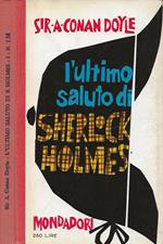 L' ultimo saluto di Sherlock Holmes. Vol. I
