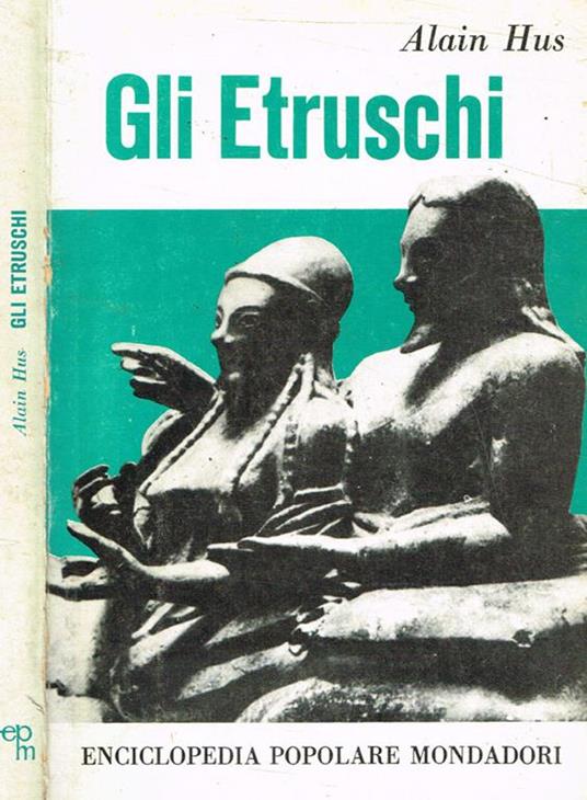 Gli Etruschi - Alain Hus - copertina