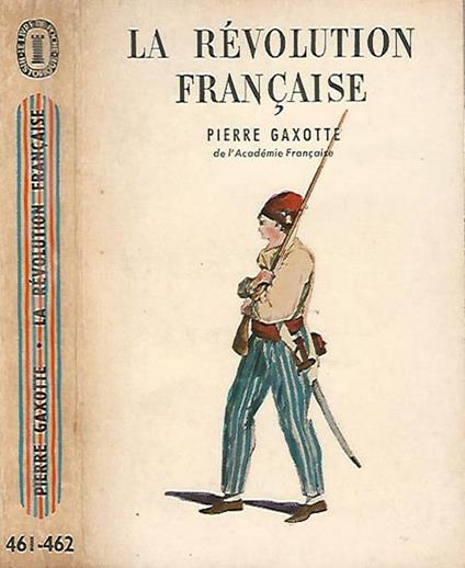 La Revolution Francaise - Pierre Gaxotte - copertina