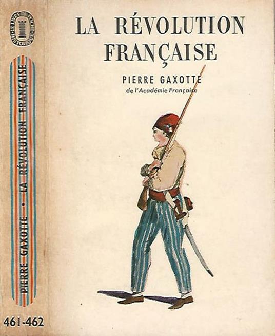 La Revolution Francaise - Pierre Gaxotte - copertina