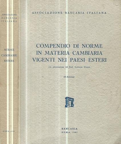 Compendio di norme in materia cambiaria vigenti nei paesi esteri - copertina