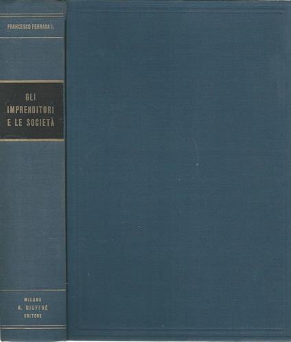Gli imprenditori e le società - Francesco Ferrara - copertina