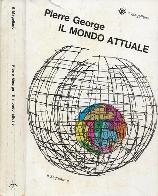 Il mondo attuale - Pierre George - copertina