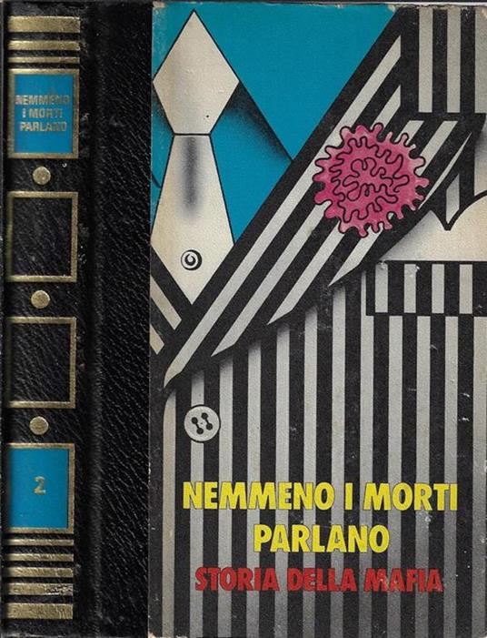 Nemmeno i moriti parlano Vol II. Storia della mafia - Max Polo - copertina