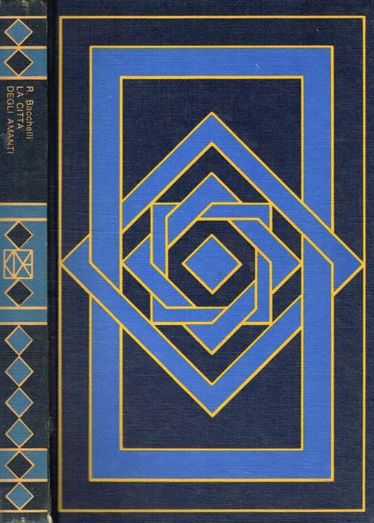 La città degli amanti - Riccardo Bacchelli - copertina