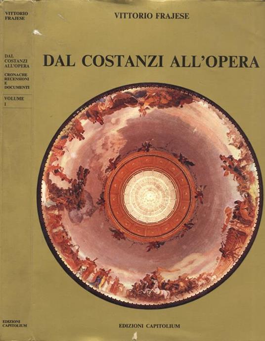 Dal Costanzi all' Opera Vol. I - Vittorio Frajese - copertina
