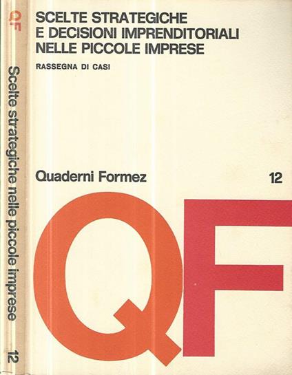 Scelte strategiche e decisioni imprenditoriali nelle piccole imprese. Rassegna di casi - copertina