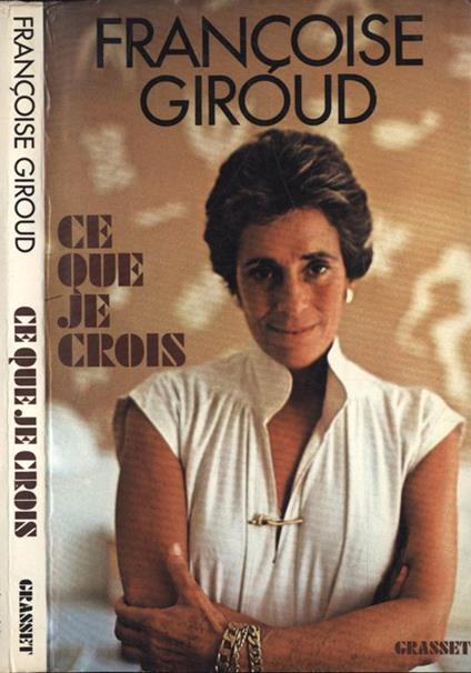 Ce que je crois - Françoise Giroud - copertina