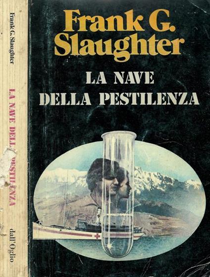 La nave della pestilenza - Frank G. Slaughter - copertina