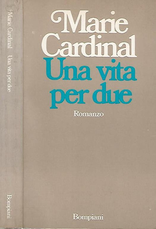 Una vita per due - Marie Cardinal - copertina