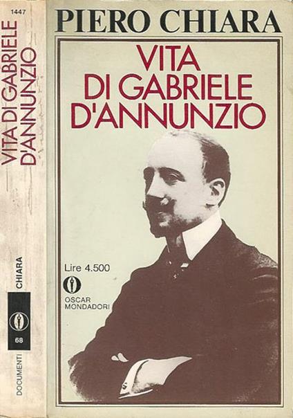 Vita di Gabriele D'Annunzio - Piero Chiara - copertina