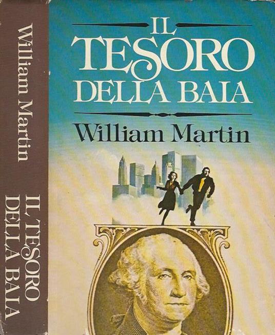 Il tesoro della baia - William Martin - copertina