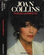 Passato imperfetto. Autobiografia del Joan Collins