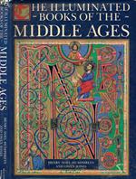 The illuminated books of the middle ages