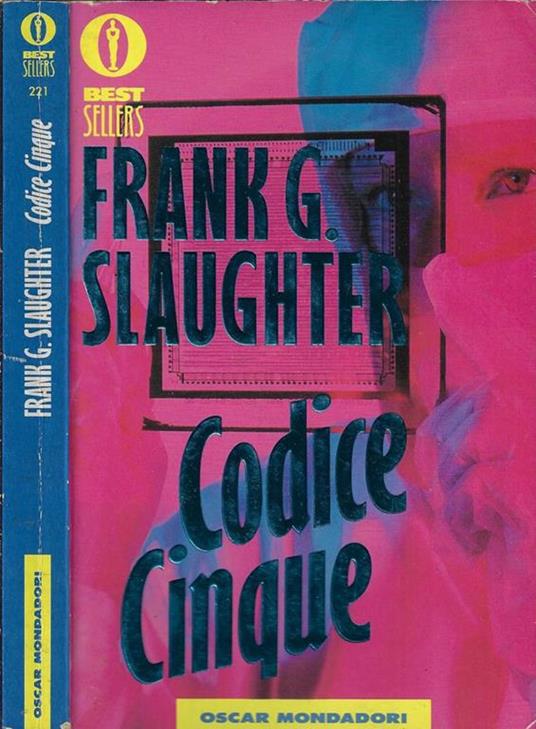 Codice cinque - Frank G. Slaughter - copertina