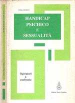 Handicap psichico e sessualità. Operatori a confronto – Atti del Seminario di studio 