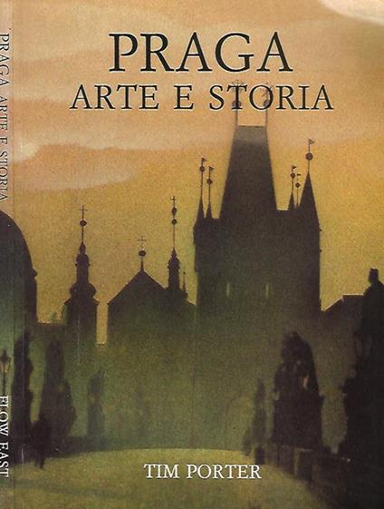 Praga, arte e storia - Tim Porter - copertina