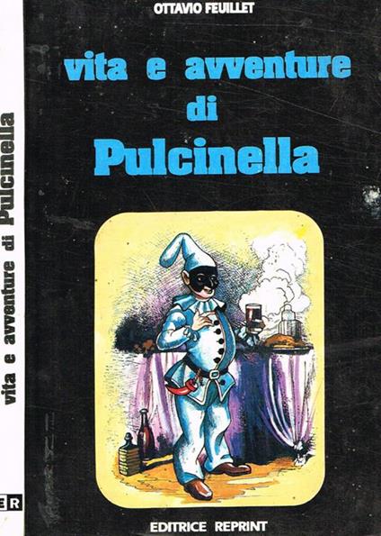 Vita e avventure di Pulcinella - Octave Feuillet - copertina