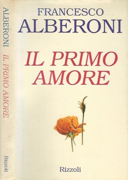 Il primo amore - Francesco Alberoni - copertina