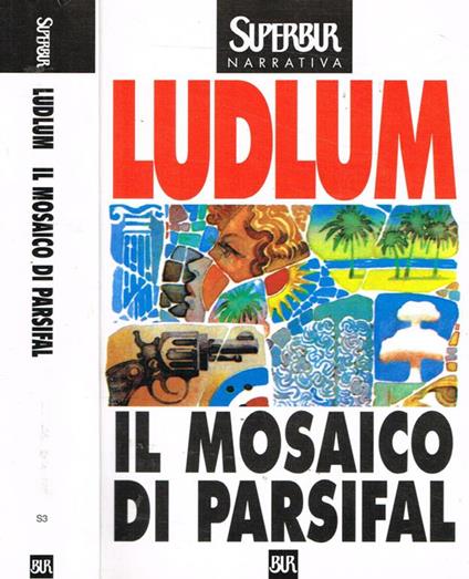 Il mosaico di Parsifal - Robert Ludlum - copertina