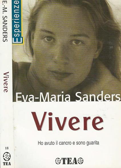 Vivere. Ho avuto il cancro e sono guarita - copertina