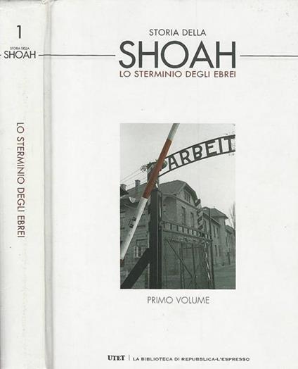 Storia della Shoah. Lo sterminio degli ebrei vol. 1 - copertina