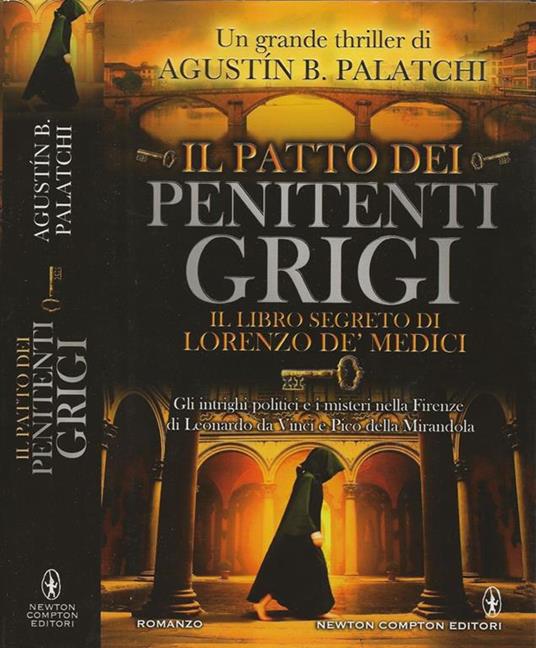 Il patto dei penitenti grigi. Il libro segreto di Lorenzo Dè Medici - copertina