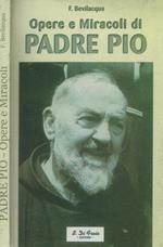 Opere e miracoli di Padre Pio