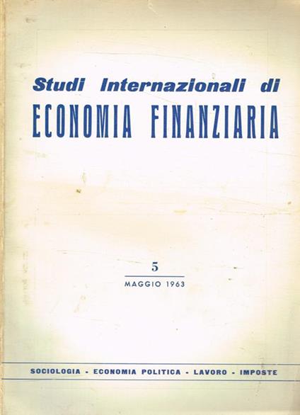 Studi internazionali di economia finanziaria anno III n.5, 1963 - Alessandro Lessona - copertina