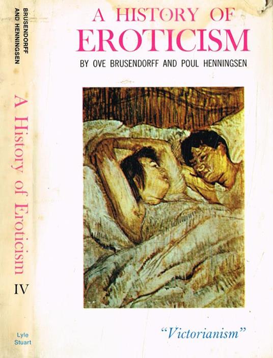 A history of eroticism. Victorianism - Ove Brusendorff - copertina
