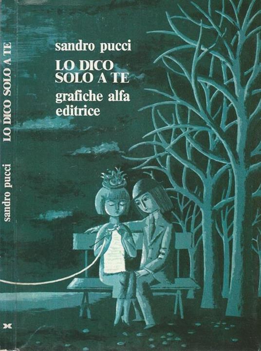 Lo dico solo a te - Sandro Pucci - copertina