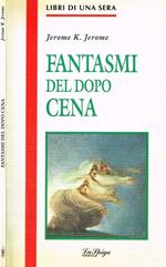 Fantasmi del dopo cena