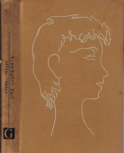 Ore disperate - Joseph Hayes - copertina