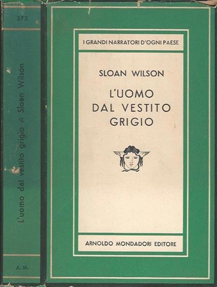 L' uomo dal vestito grigio - Sloan Wilson - copertina