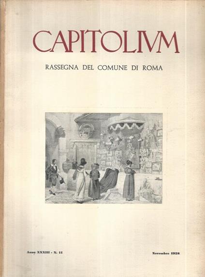 Capitolium, Rassegna del Comune di Roma. Anno XXXIII n° 11 Novembre 1958 - copertina