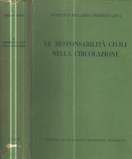 Le responsabilità civili nella circolazione - Domenico Riccardo Peretti Griva - copertina