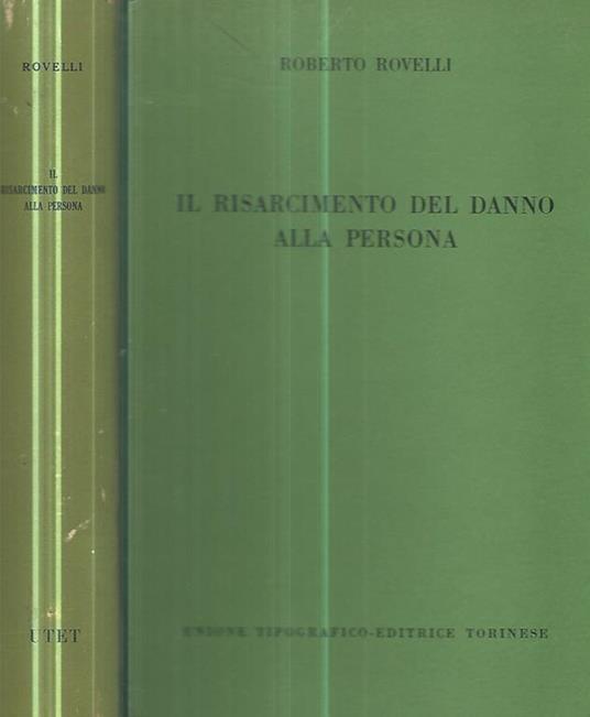 Il risarcimento del danno alla persona - Roberto Rovelli - copertina